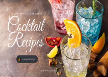 Top 5 amazing cocktails for House Party